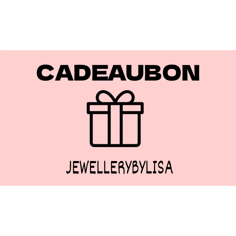 E-CADEAUBON NAAR KEUZE Jewellerybylisa